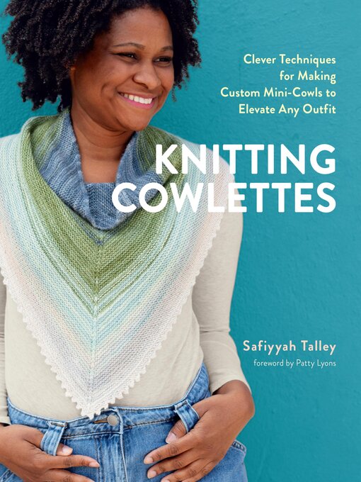 Title details for Knitting Cowlettes by Safiyyah Talley - Wait list